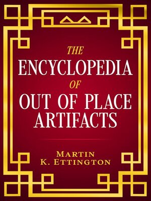 cover image of The Encyclopedia of Out of Place Artifacts